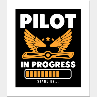 Pilot In Progress Posters and Art